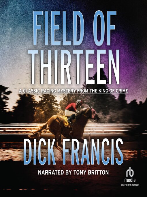 Title details for Field of Thirteen by Dick Francis - Available